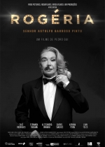 Cartaz oficial do filme Rogéria - Senhor Astolfo Barroso Pinto