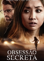 Cartaz oficial do filme Obsessão Secreta