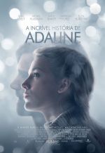 Cartaz do filme A Incrível História de Adaline